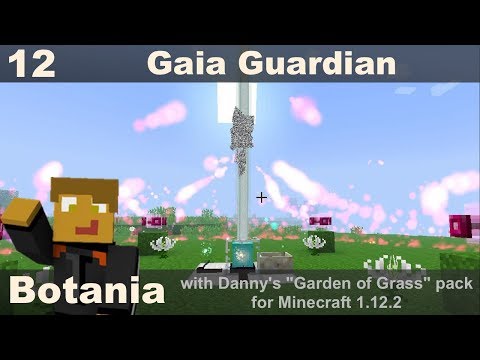 Botania E12 - Gaia Guardian Boss and Relics