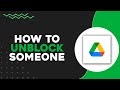 How To Unblock Someone On Google Drive Quick Tutorial