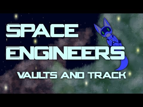 [Mod Review] Space Engineers Ep 129 - Vaults and Track