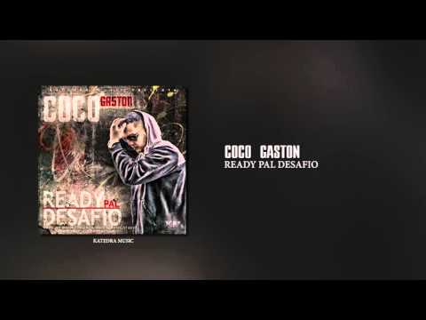 Coco Gaston - Ready Pal Desafio (Official Audio)