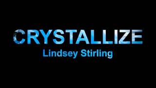 Crystallize  Lindsey Stirling - 10 hours loop