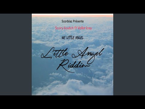 My Little Angel (feat. Vallèt Icey)