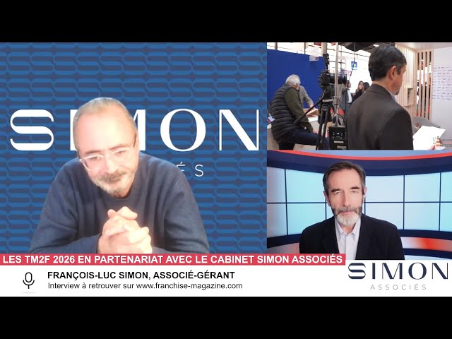 Interview de François-Luc Simon, associé-gérant du cabinet Simon Associés, partenaire des Trophées des meilleures franchises de France 2026