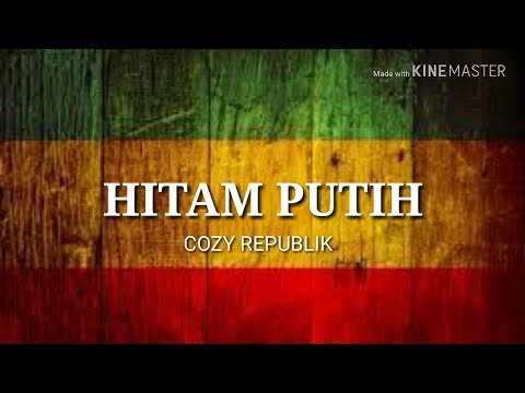 Cozy republik - hitam putih (official lyrik lagu)