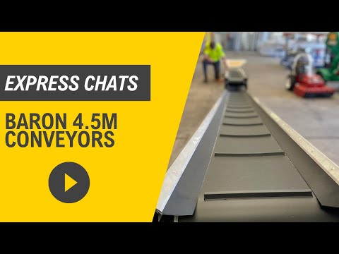 Express Chats - Baron 4.5M Conveyors
