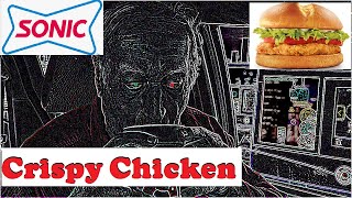 Sonic Crispy Chicken Sandwich and How to Get Into Show Business
