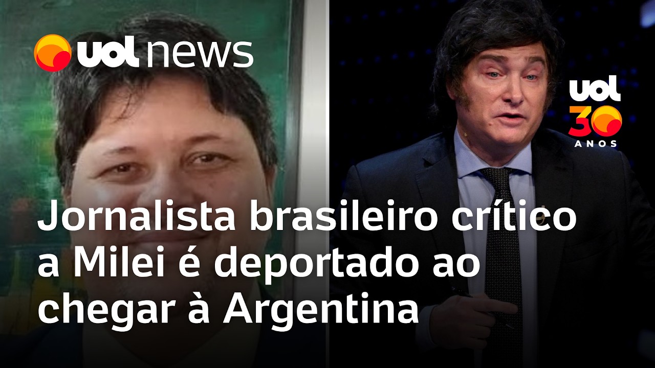 Jornalista brasileiro crítico a Milei é deportado ao chegar à Argentina