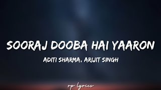 🎤Aditi Sharma Arijit Singh - Sooraj Dooba Hai Y
