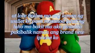 Sana Pinatay Mo Na Lang Ako -Chipmunks with Lyrics-HD