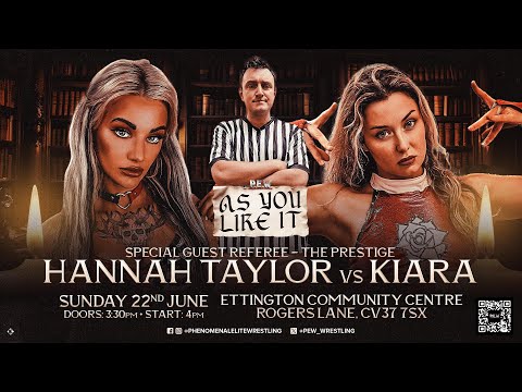 FULL MATCH: Hannah Taylor Vs Kiara P.E.W 'AS YOU LIKE IT' 2025  - Special Guest Ref- The Prestige