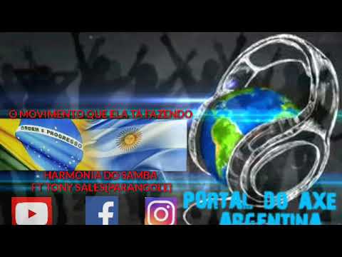 O MOVIMENTO QUE ELA TA FAZENDO-HARMONIA DO SAMBA FT TONY SALES(PARANGOLE)