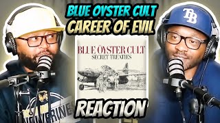 Blue Öyster Cult - Career Of Evil (REACTION) #blueoystercult #reaction #trending