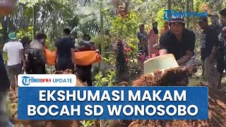 Polisi Bongkar Makam Bocah SD yang Tewas Diduga Dibully Teman di Wonosobo, Guna Ungkap Penyebab