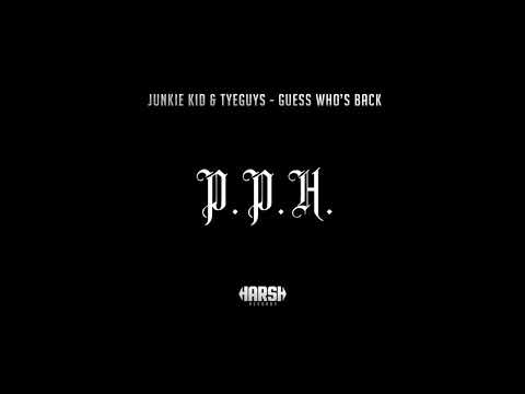 PURO PINCHE HARDSTYLE ◉ JUNKIE KID & TYEGUYS - GUESS  WHO'S BACK?