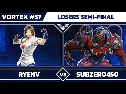 [Vortex #57] VMLN | RyenV vs SubZero450 - Losers Semi-Final - Tekken 7