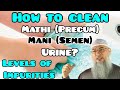 How To Clean From Mathi Precum Mani Semen Urine Levels Of Impurities In Islam Assim Al Hakeem