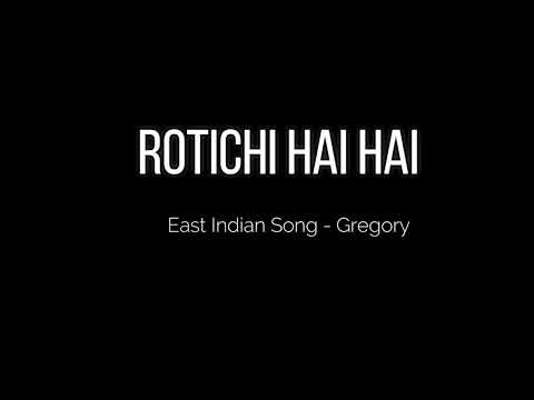 Rotichi Hai Hai Gregory East Indian Song