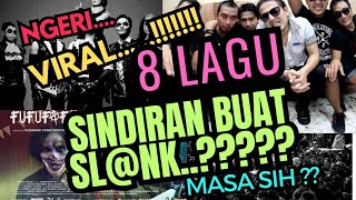 Download lagu Ngeri - VIRAL ⁉️ 8 LAGU SINDIRAN BUAT SLANK RAME BEREDAR DI MEDSOS | MASA SIH ??? mp3