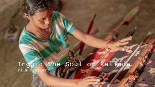 Inggi: The Soul of Kaliuda Weaving - Trailer