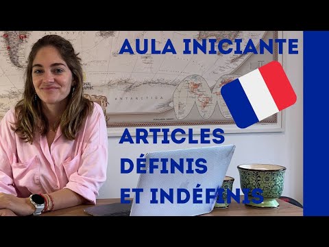 APRENDA OS ARTIGOS DEFINIDOS E INDEFINIDOS EM FRANCÊS aula iniciante