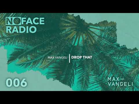 NoFace Radio LIVE EP006 with Max Vangeli
