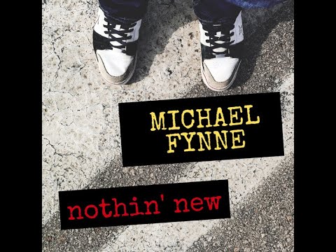 Michael Fynne - Nothin' New (2021)