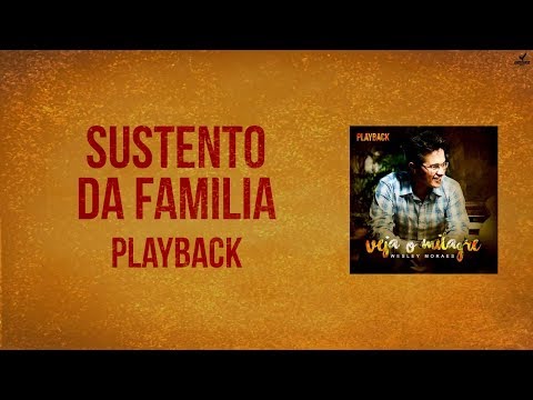 Sustento Da Família - Wesley Moraes