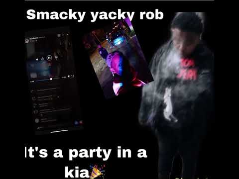Smacky Yacky Rob - it’s a party in a Kia
