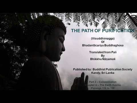 The Path of Purification (Visuddhimagga) Chapter 4: The Earth Kasina (Passage 114 to 138)