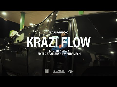 Naurriioo - Krazi Flow 2  (Official Music Video)