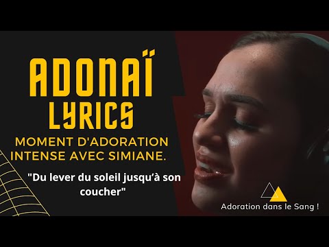 Du lever du soleil jusqu'à son coucher lyrics.(Adonaï) Simiane.#simianemusic #simianetv #adoration