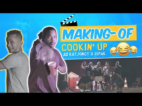 Dans les Coulisses du Clip "Cookin' Up" - AD Kat.Vingt Feat. ISPAK
