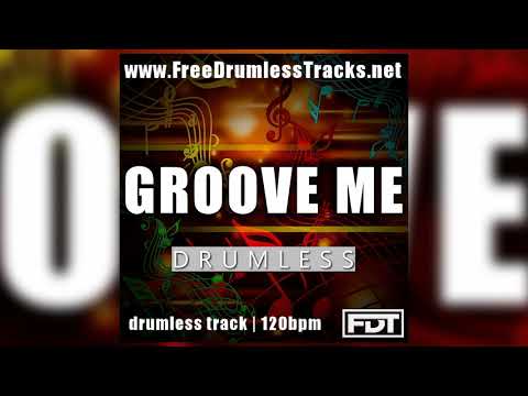 FDT Groove Me - Drumless (www.FreeDrumlessTracks.net)