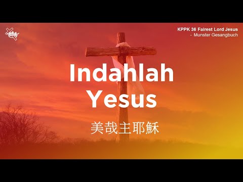 KPPK 36 - Indahlah Yesus | Gereja Karunia