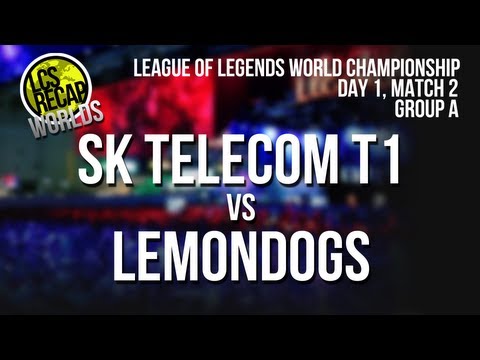 LCS Recap Worlds: SK Telecom T1 vs Lemondogs - Group A, Match 2 (World Championship 2013)