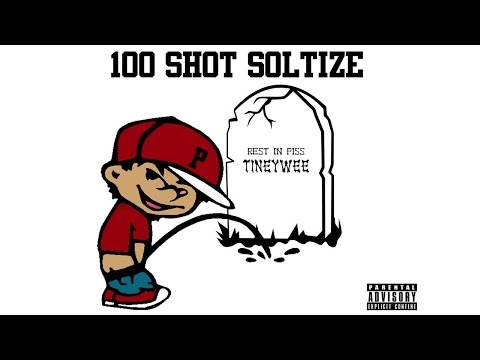 100 Shot Soltize - Rest In Piss Tineywee (Audio)