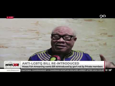 Moses Foh calls for Anti-LGBTQ+ Bill to be reintroduced by government, not private members