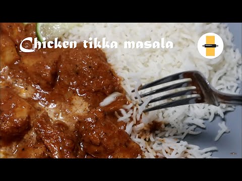 Tikka Masala | Chicken Tikka Masala Recipe | British National dish recipe | Food & Foodie