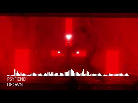 [Deathstep] Psyfiend - Drown