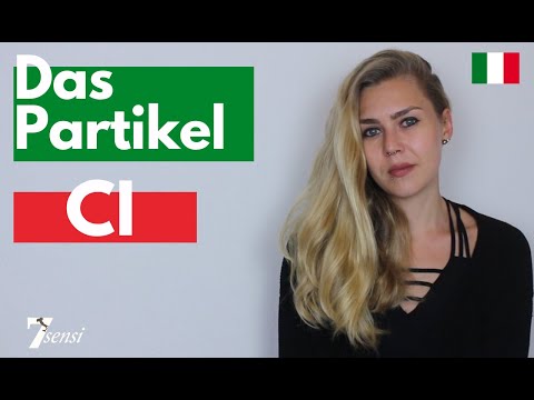 PARTIKEL CI - PARTICELLA CI | Bedeutung & Verwendung | Italienisch lernen