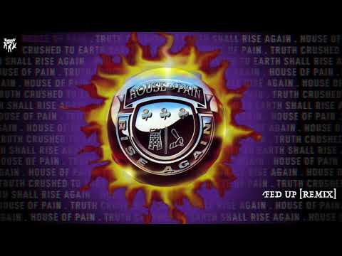 House of Pain - Fed Up (feat. Guru) [Remix]