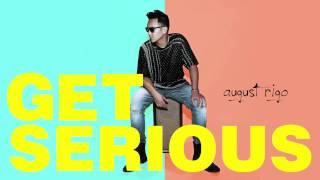 August Rigo - Get Serious (Audio)
