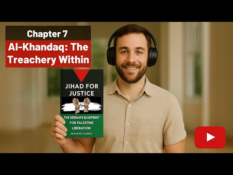 The Battle of the Trench (Al-Khandaq): the Treachery Within