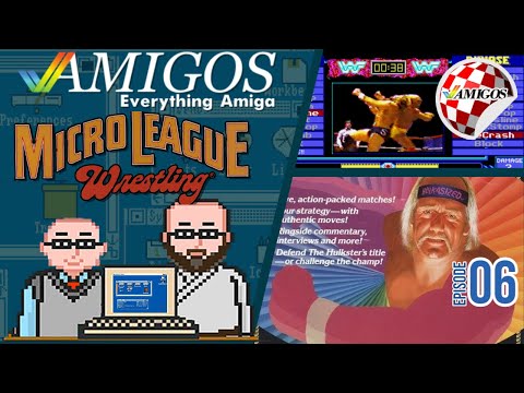 MicroLeague Wrestling -- Hulkawhat? | Commodore Amiga | Amigos Everything Amiga Podcast 6