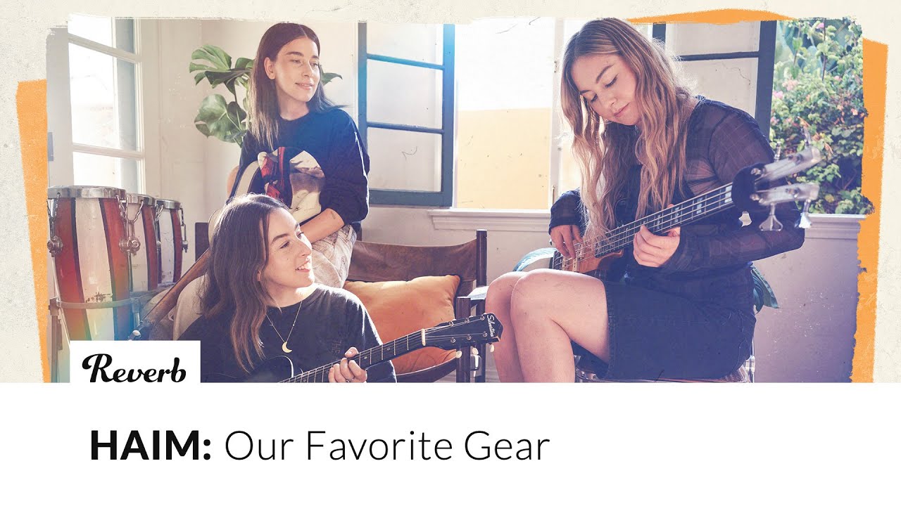 HAIM: Our Favorite Gear - YouTube