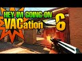 CS:GO Hey I'm going to VACation la la la #6 by ...