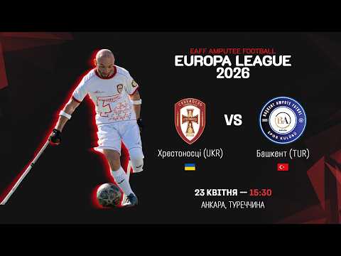 KHRESTONOSTSI (Ukraine) vs BAŞKENT (Turkey) | EAFF Europa League 2026 | Amp Football