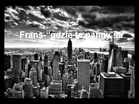Frans - Gdzie te panny są