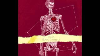 Without Your Love//The Dig//Tired Hearts EP (2013)