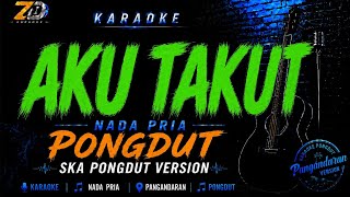 Download lagu AKU TAKUT – Armada Band | KARAOKE NADA PRIA 🎤 Pop Dangdut Cover | Lirik HD | ZD Karaoke mp3 Download lagu AKU TAKUT – Armada Band | KARAOKE NADA PRIA 🎤 Pop Dangdut Cover | Lirik HD | ZD Karaoke mp3